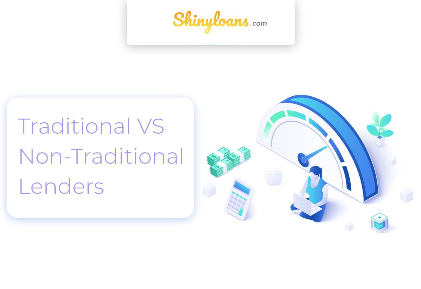 Traditional VS Non-Traditional Lenders