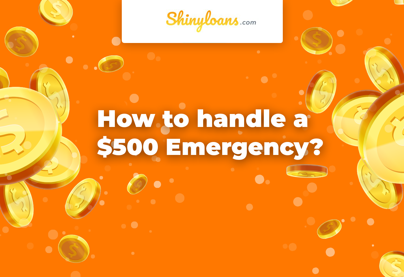 How to Handle a $500 Emergency? 