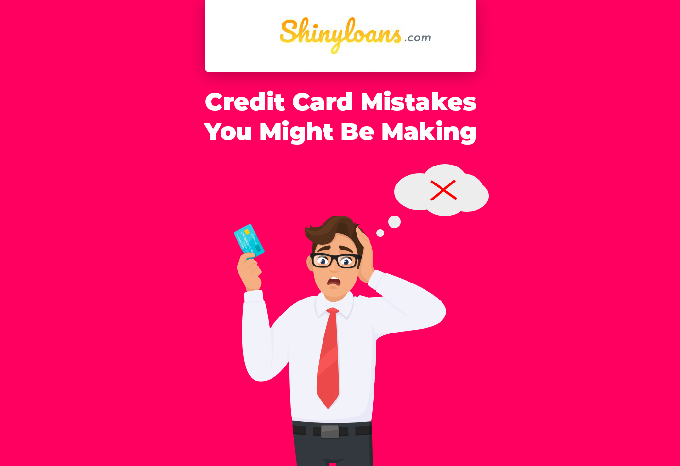 10 Credit Card Mistakes You Might Be Making