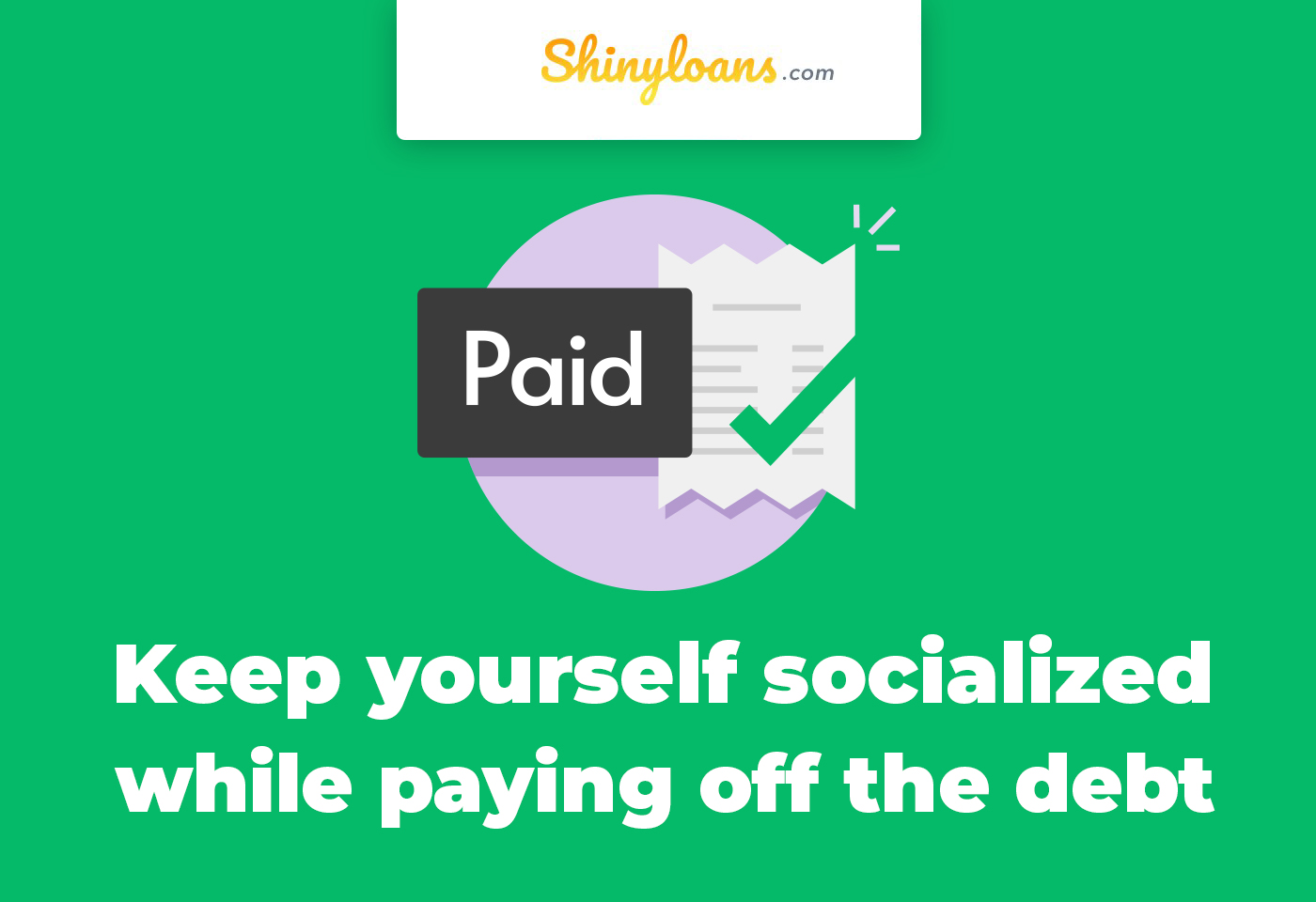 Keep Yourself Socialized While Paying Off the Debt