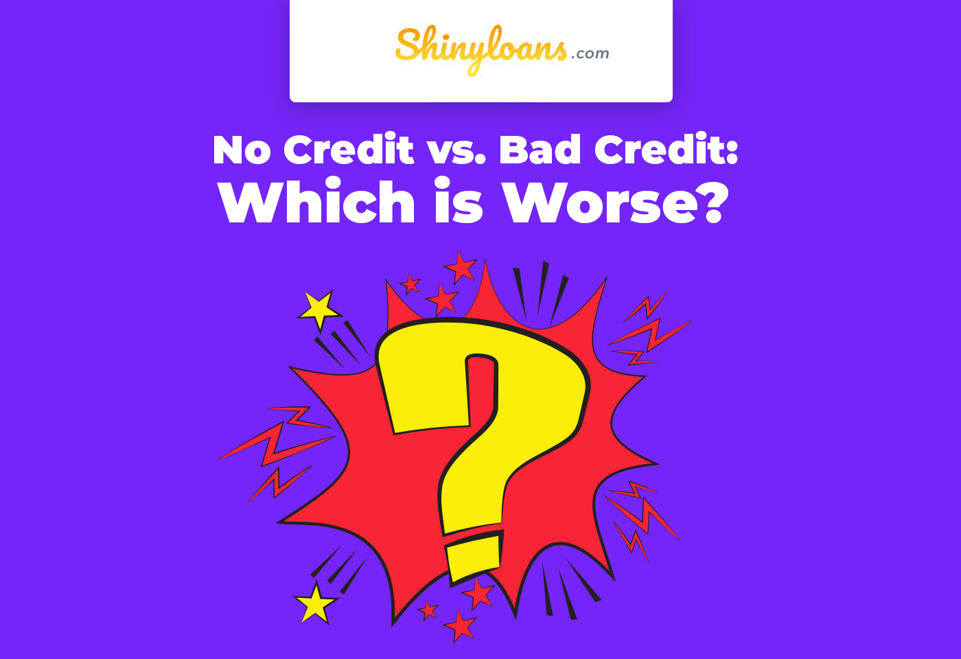 No Credit vs Bad Credit. Which is Worse? 