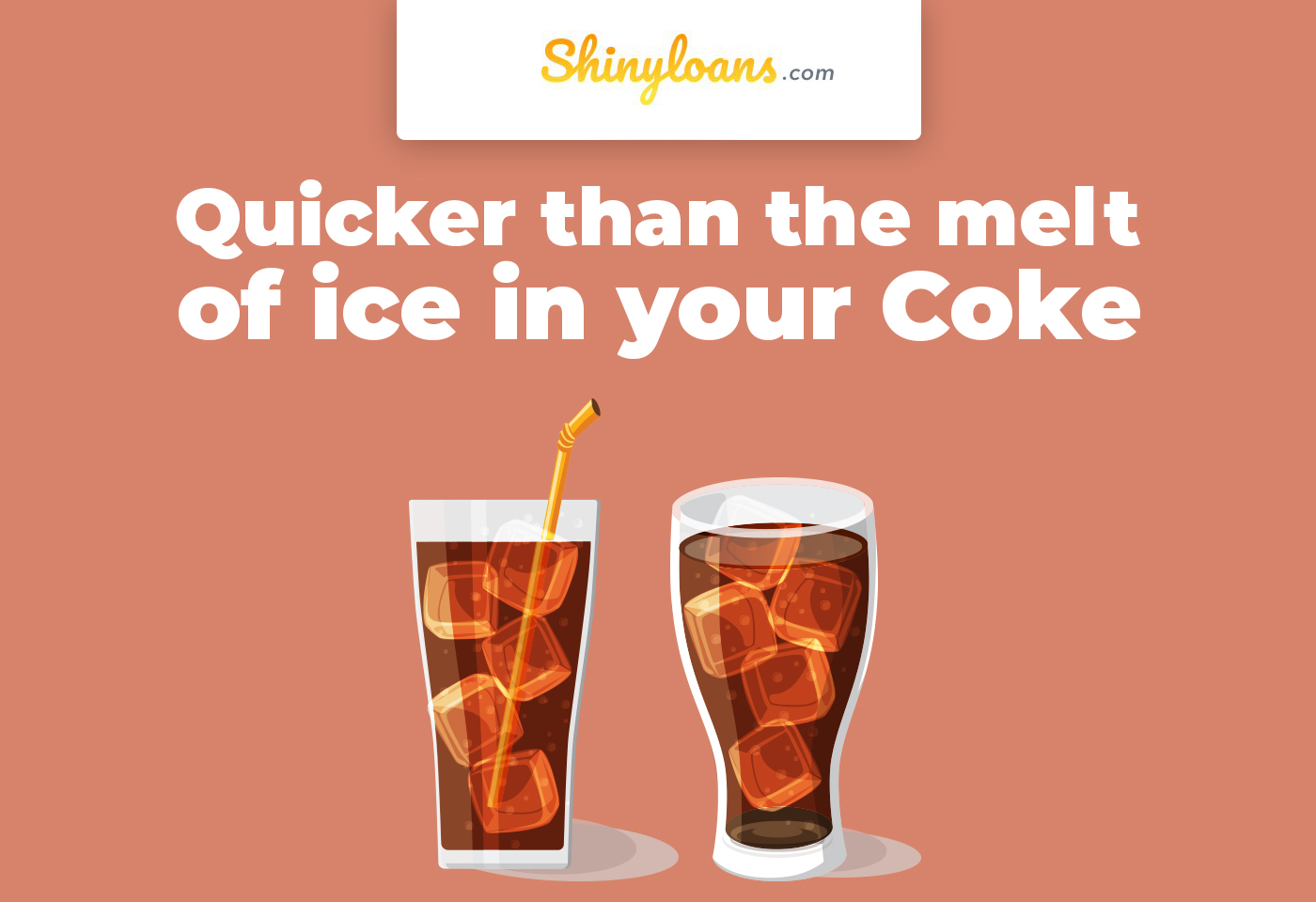 Quicker Than The Melt Of Ice In Your Coke
