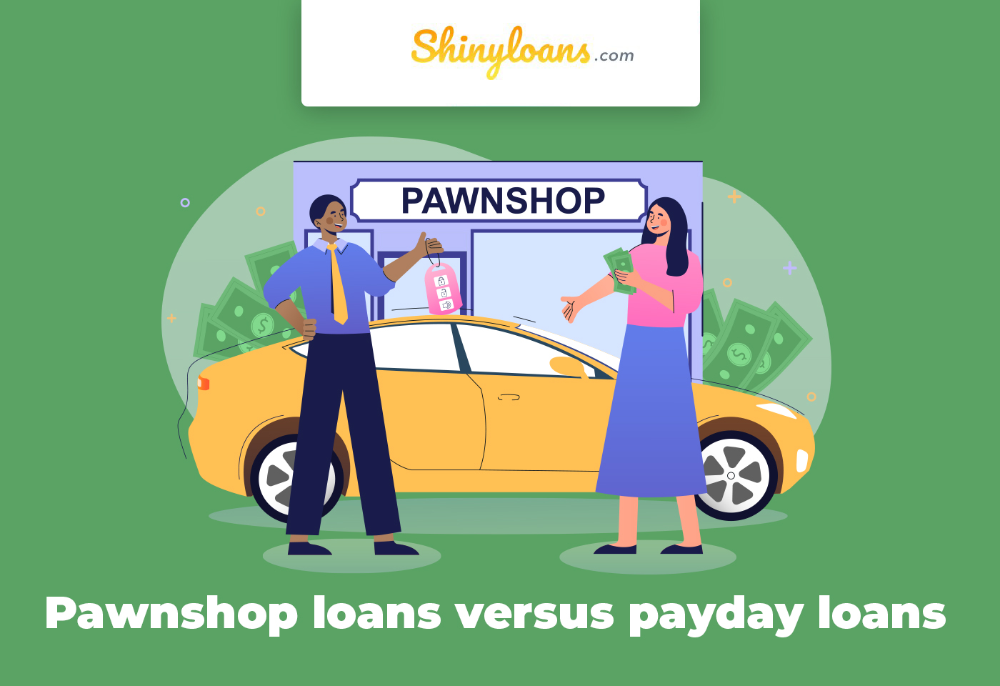 Pawnshop Loans Versus Payday Loans