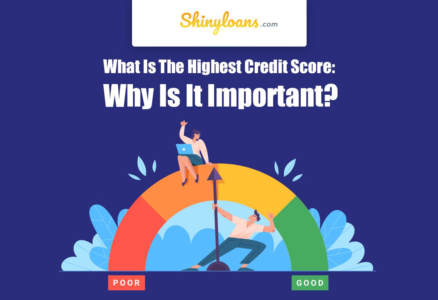 What Is The Highest Credit Score: Why Is It Important?