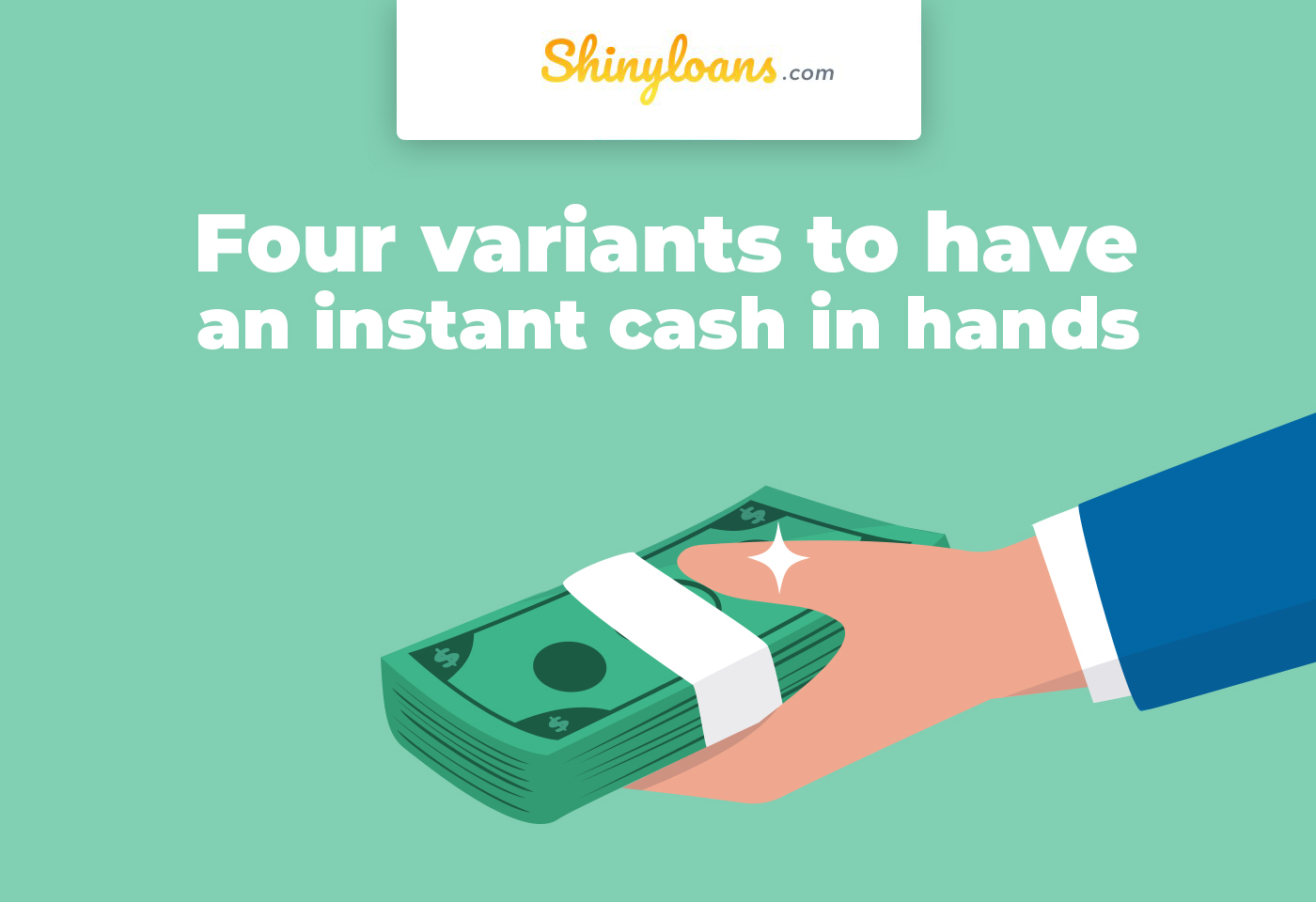 Four Variants to Have an Instant Cash in Hands