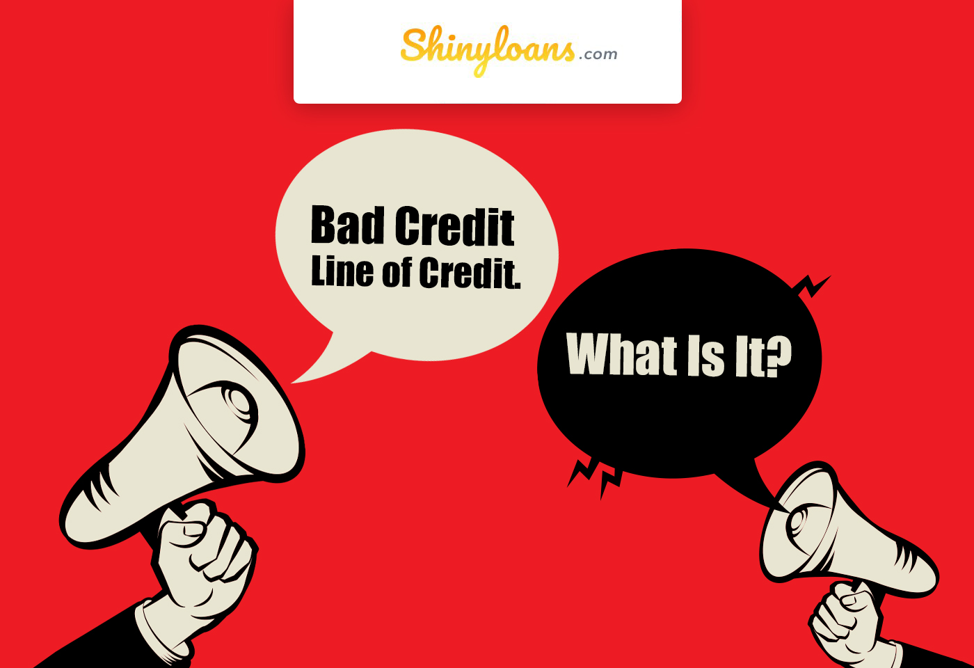 Bad Credit Line of Credit: What Is It?